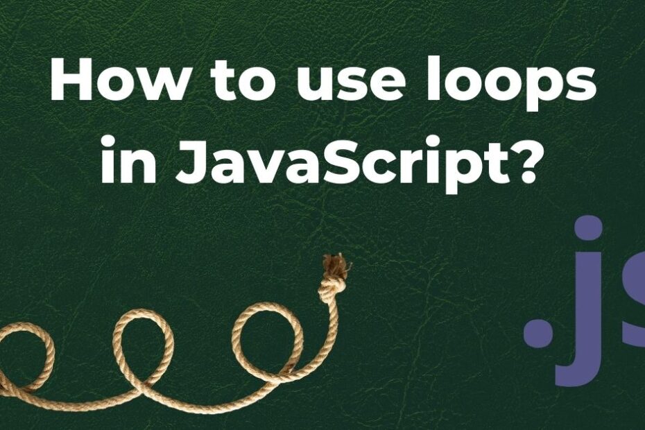 How to use loops in JavaScript?